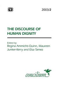 Cover image for Concilium 2003/2 The Discourse of Human Dignity