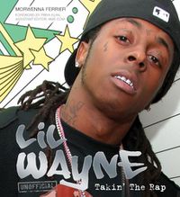 Cover image for Lil Wayne: Takin' the Rap
