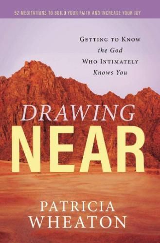 Cover image for Drawing Near: Getting to Know the God Who Intimately Knows You