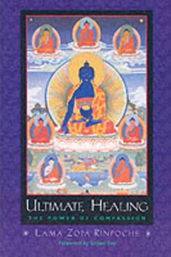 Cover image for Ultimate Healing: The Power of Compassion