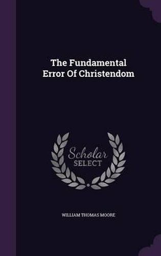 Cover image for The Fundamental Error of Christendom