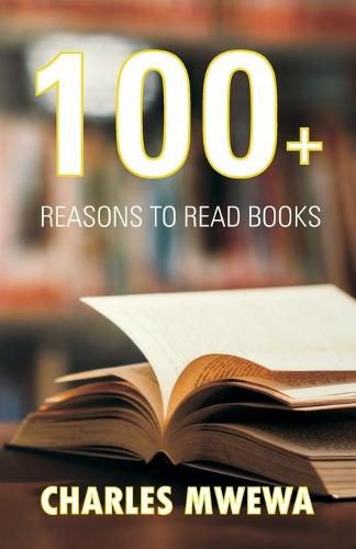 Cover image for 100+ Reasons to Read Books