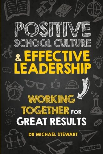 Cover image for Positive School Culture & Effective Leadership