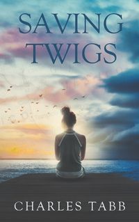 Cover image for Saving Twigs