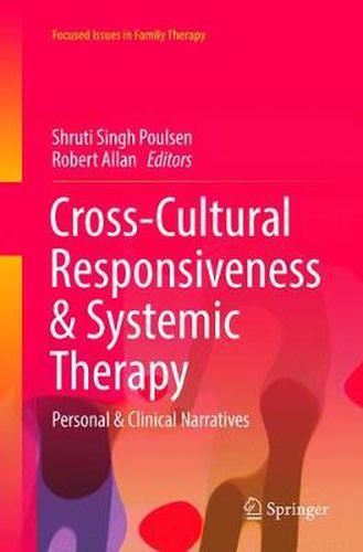 Cover image for Cross-Cultural Responsiveness & Systemic Therapy: Personal & Clinical Narratives