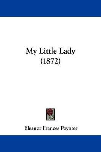 Cover image for My Little Lady (1872)