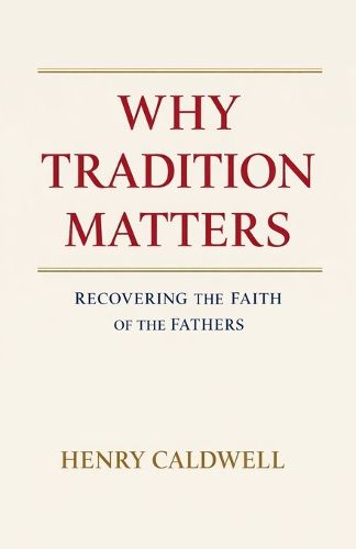 Cover image for Why Tradition Matters