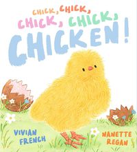 Cover image for Chick, Chick, Chick, Chick, Chicken!