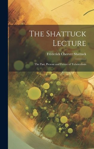 Cover image for The Shattuck Lecture