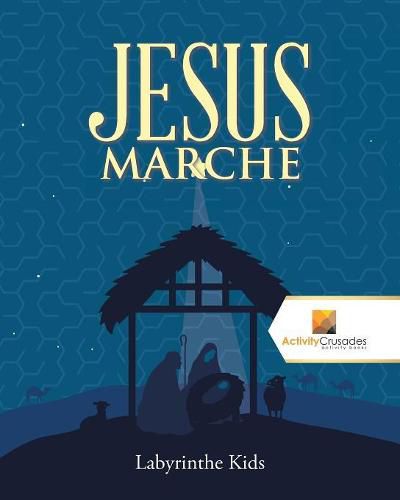 Jesus Marche: Labyrinthe Kids