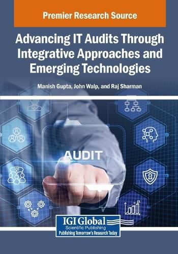 Cover image for Advancing IT Audits Through Integrative Approaches and Emerging Technologies
