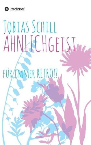 Cover image for AEHNLICHgeist: fur immer RETRO!?