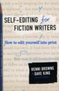 Cover image for Self-Editing for Fiction Writers, Second Edition: How to Edit Yourself Into Print