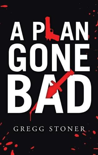 Cover image for A Plan Gone Bad