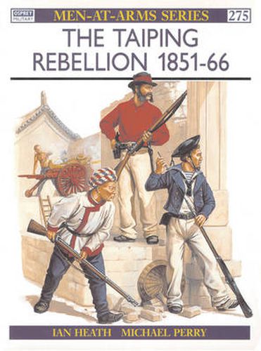 The Taiping Rebellion 1851-66