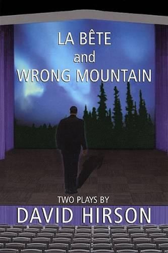 Cover image for La Bete and Wrong Mountain: Two Plays
