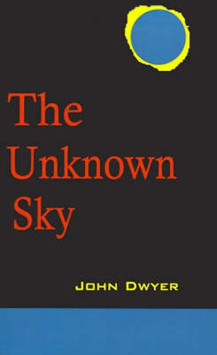 Cover image for The Unknown Sky: A Novel of the Moon