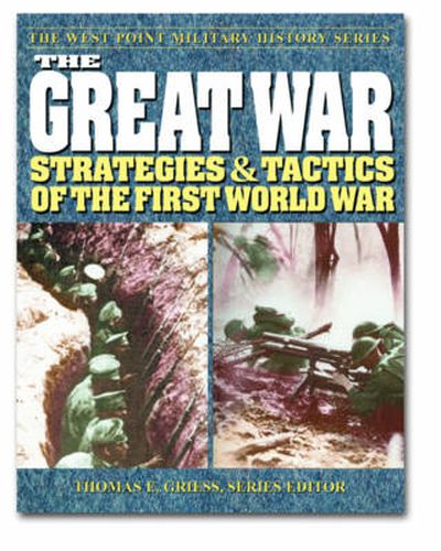 Cover image for The Great War: Strategies and Tactics of the First World War