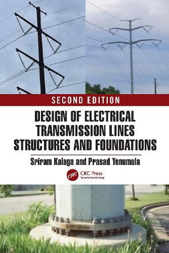 Cover image for Design of Electrical Transmission Lines Structures and Foundations