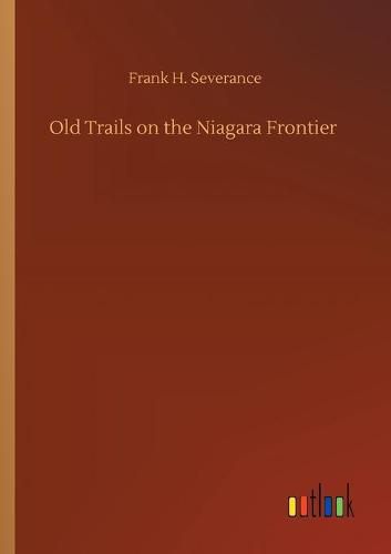 Old Trails on the Niagara Frontier