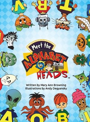 Cover image for Meet The Alphabet Heads (HARDCOVER EDITION)
