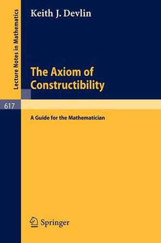 Cover image for The Axiom of Constructibility: A Guide for the Mathematician