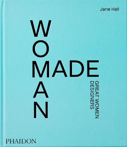 Cover image for Woman Made, Great Women Designers: Great Women Designers