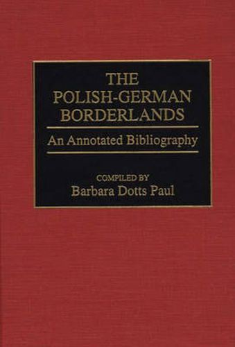 Cover image for The Polish-German Borderlands: An Annotated Bibliography