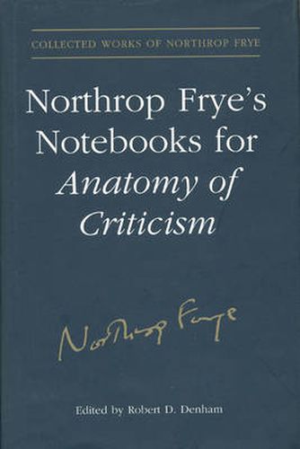 Northrop Frye's Notebooks for Anatomy of Critcism