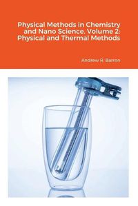 Cover image for Physical Methods in Chemistry and Nano Science. Volume 2: Physical and Thermal Methods