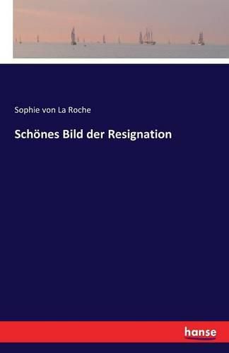 Schoenes Bild der Resignation