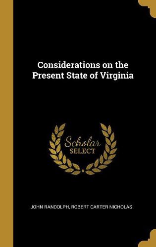 Cover image for Considerations on the Present State of Virginia