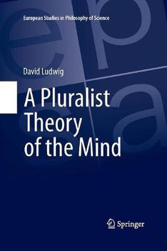 A Pluralist Theory of the Mind