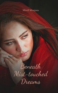 Cover image for Beneath Mist-touched Dreams