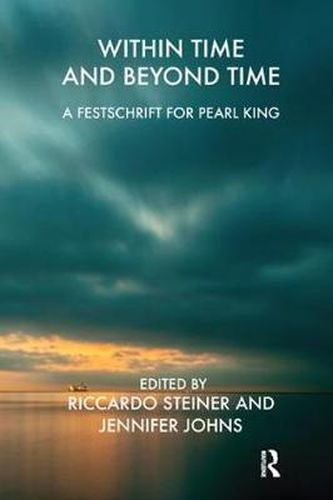 Cover image for Within Time and Beyond Time: A Festschrift for Pearl King