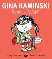 Cover image for Gina Kaminski Saves the Wolf