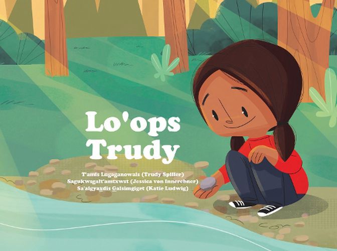 Cover image for Lo'ops Lugaganowals: Trudy's Rock Story in Gitxsanimax.