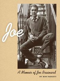 Cover image for Joe: A Memoir of Joe Brainard