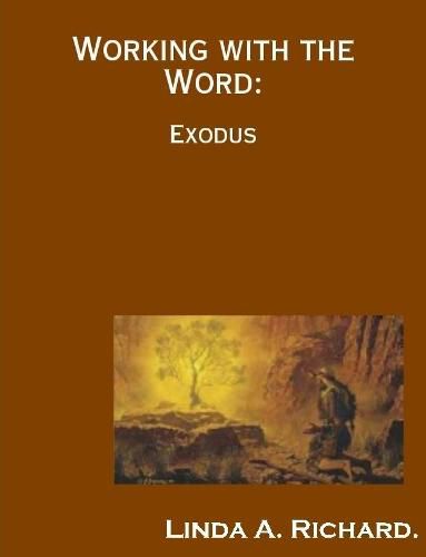 Working with the Word: Exodus