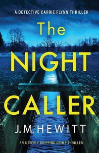 Cover image for The Night Caller: An utterly gripping crime thriller