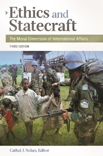 Cover image for Ethics and Statecraft: The Moral Dimension of International Affairs, 3rd Edition