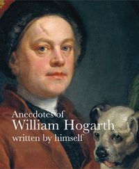 Cover image for Anecdotes of William Hogarth