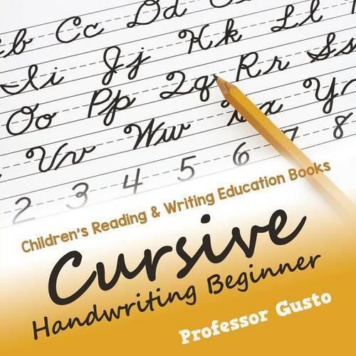 Cover image for Cursive Handwriting Beginner: Children's Reading & Writing Education Books