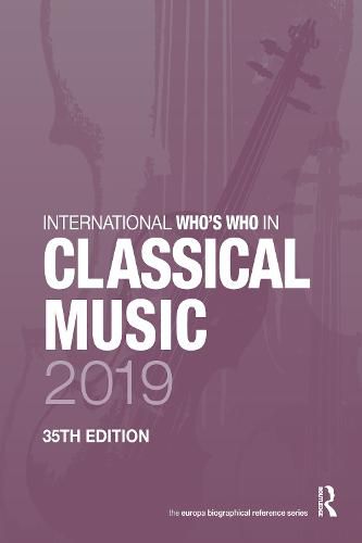 Cover image for International Who's Who in Classical Music 2019