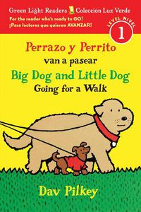 Cover image for Perrazo y Perrito van a pasear/Big Dog and Little Dog Going for a Walk (Reader)