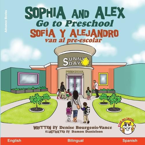 Cover image for Sophia and Alex Go to Preschool