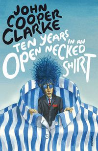 Cover image for Ten Years in an Open Necked Shirt