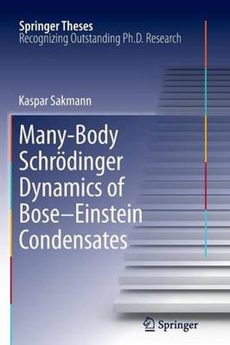 Cover image for Many-Body Schroedinger Dynamics of Bose-Einstein Condensates