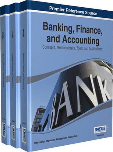 Cover image for Banking, Finance, and Accounting: Concepts, Methodologies, Tools, and Applications