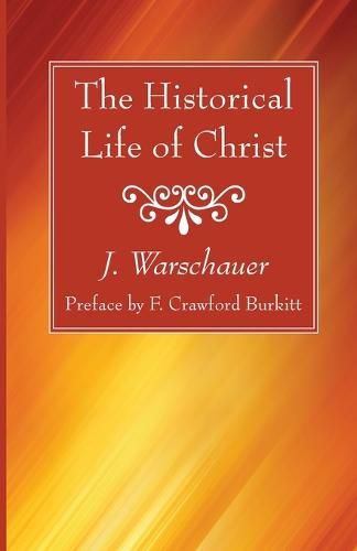 Cover image for The Historical Life of Christ